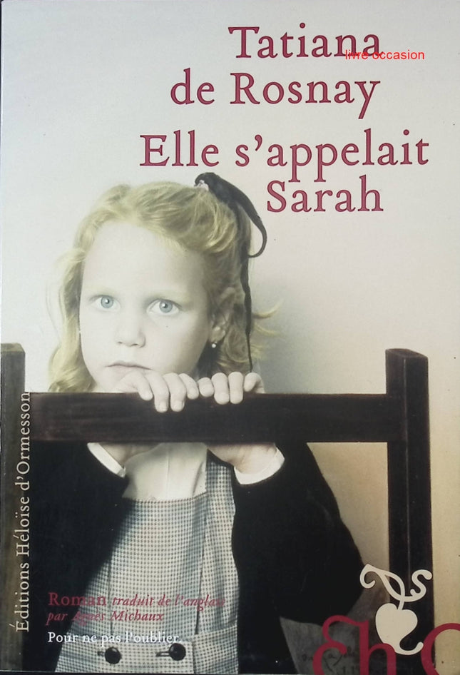 Elle s'appelait Sarah - Tatiana de Rosnay - Livre