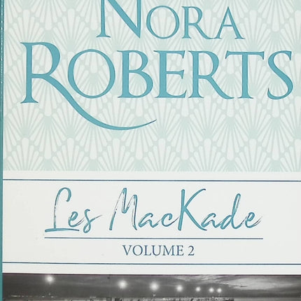 Les Chaînes du passé / La Soif de vivre – Tome 2 – Nora Roberts – romance, drame familial et secrets enfouis - Livre