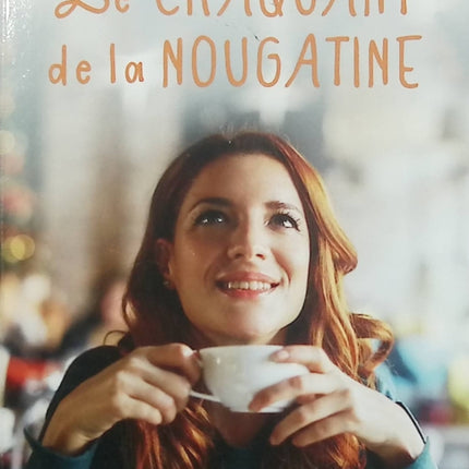 Le craquant de la nougatine – Laure Manel roman contemporain amour secret famille émotions retour aux sources - Livre