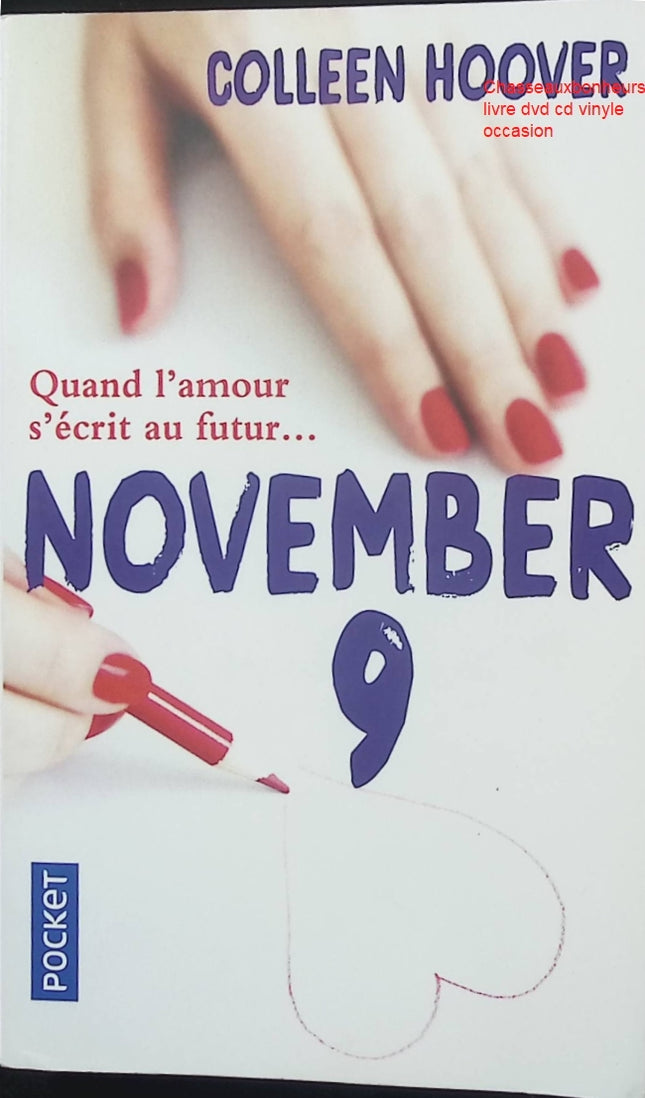 November 9 – Colleen Hoover – roman romance contemporaine amour impossible secrets destin coup de cœur d’occasion - Livre