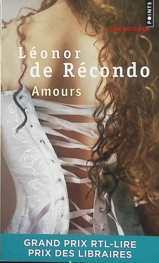 Amours – Léonor de Récondo – roman historique passion féminine et secrets de famille - Livre