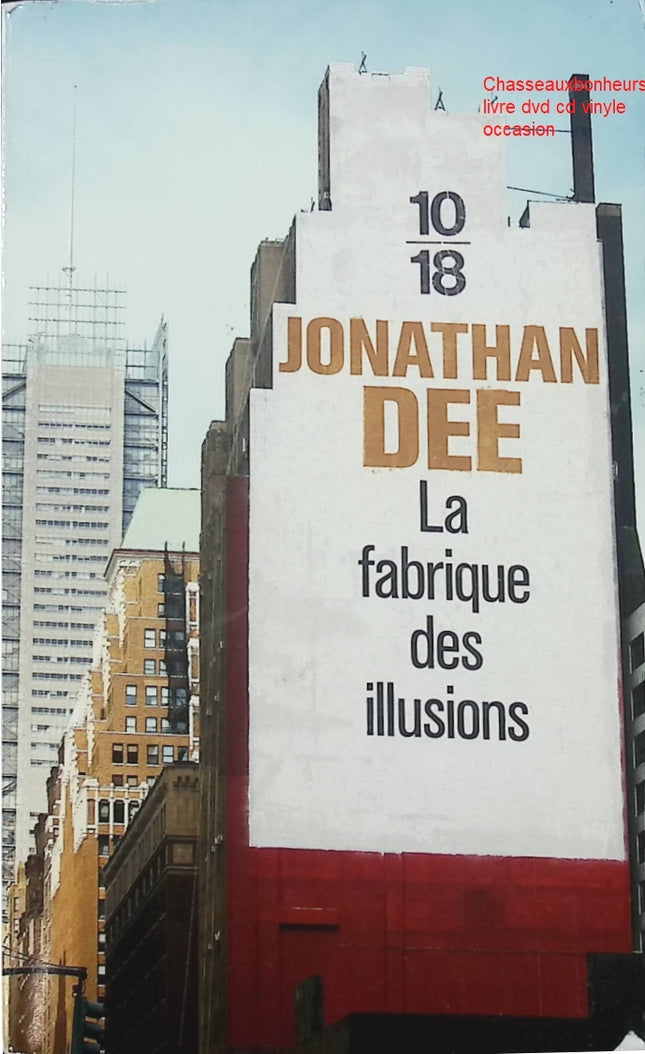Roman La fabrique des illusions Jonathan Dee roman contemporain américain drame social famille secrets occasion - Livre