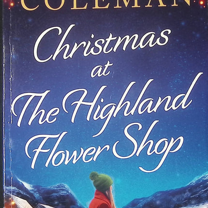 Christmas at the Highland Flower Shop Lucy Coleman roman feel-good romance et fêtes de Noël - Livre en Anglais