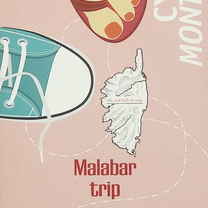 Malabar Trip – Cyril Montana – roman vacances en Corse humour et galères sentimentales - Livre
