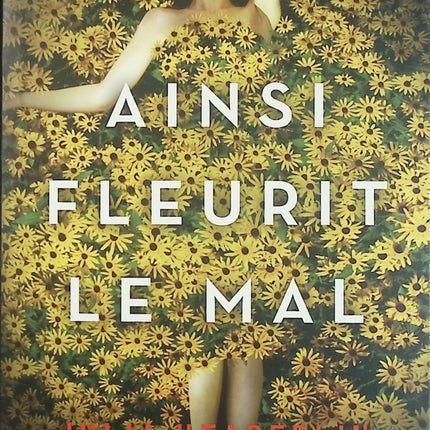 Ainsi fleurit le mal – Julia Heaberlin – Thriller psychologique et suspense sombre d’occasion - Livre