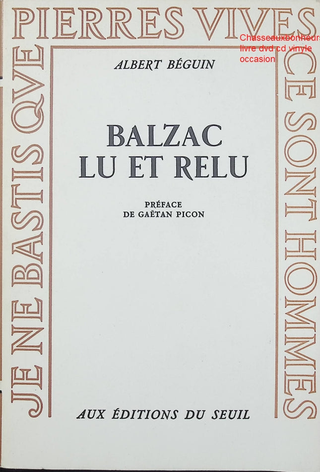 Balzac lu et relu – Albert Béguin essai littérature française Honoré de Balzac analyse critique occasion - Livre