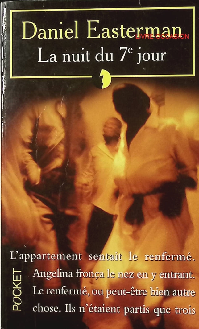 La nuit du 7e jour – Daniel Easterman – thriller ésotérique conspiration et suspense - Livre