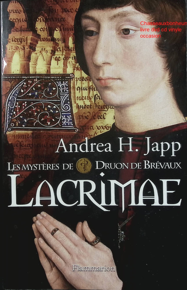 Les Mystères de Druon de Brévaux – Lacrimae – Andrea H. Japp – Roman historique médiéval d’occasion - Livre