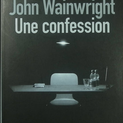 Une confession – John Wainwright roman policier classique suspense judiciaire aveux crime occasion - Livre