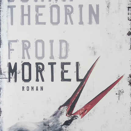 Froid mortel – thriller et suspense de Johan Theorin mystère et enquête - livre