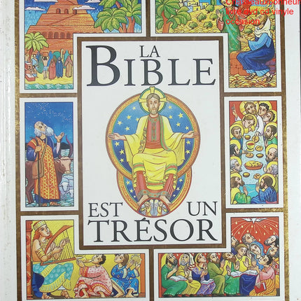 La Bible est un Trésor - Livre pédagogique et illustré sur la Bible - Livre