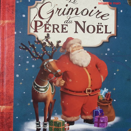 Le Grimoire du Père Noël – Alice Brière-Haquet, Hélène Brière-Haquet & François-Marc Baillet : livre enfant magique et illustré - Livre