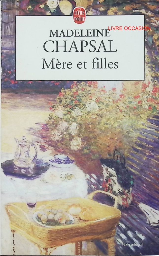 Mère et filles – Madeleine Chapsal – roman familial relations mère-fille et secrets de famille - Livre