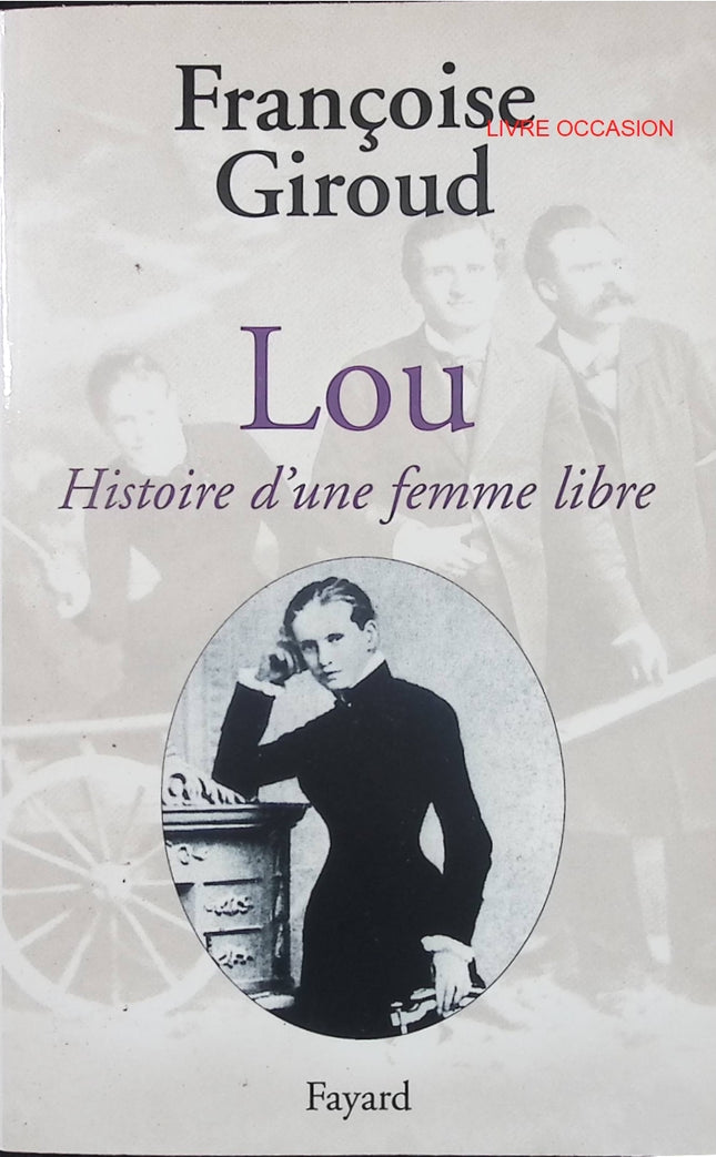 Lou – Histoire d’une femme libre – Françoise Giroud – biographie romancée et destin féminin exceptionnel – livre d’occasion - Livre