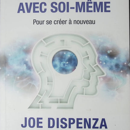 Développement personnel Rompre avec soi-même Joe Dispenza neurosciences transformation mentale changement de vie livre occasion - Livre
