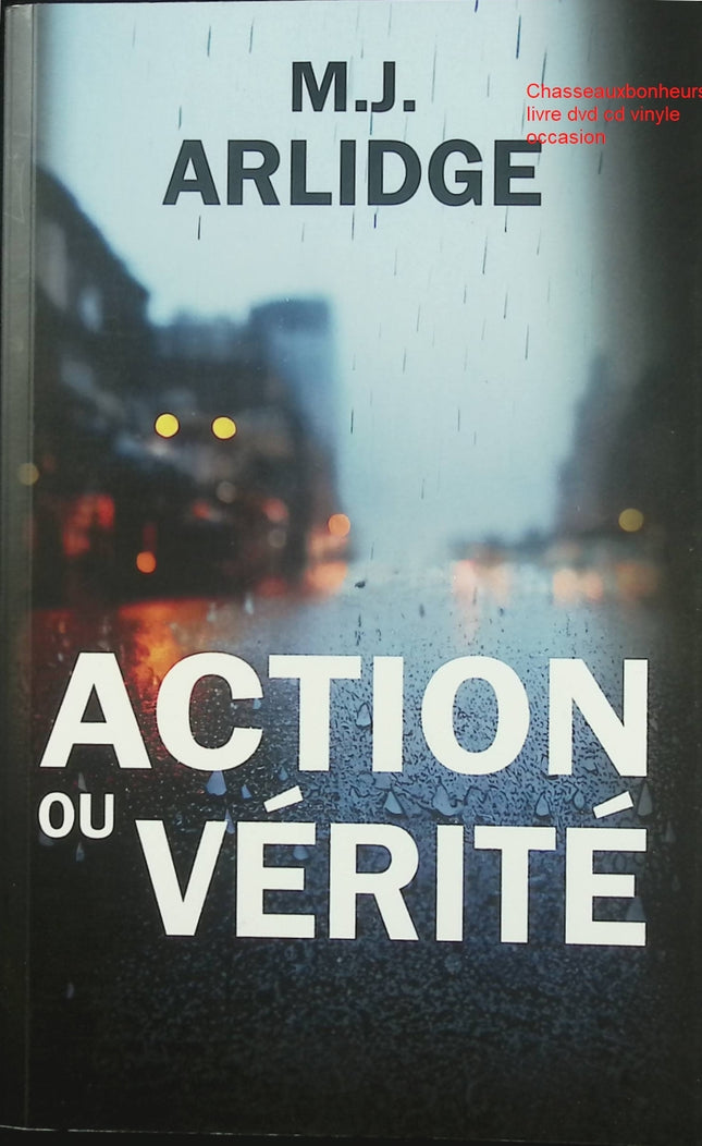 Action ou vérité – Matthew Arlidge thriller psychologique enquête criminelle jeu mortel suspense occasion - Livre