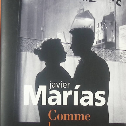Comme les amours – Javier Marías, roman psychologique sur amour et obsession - livre