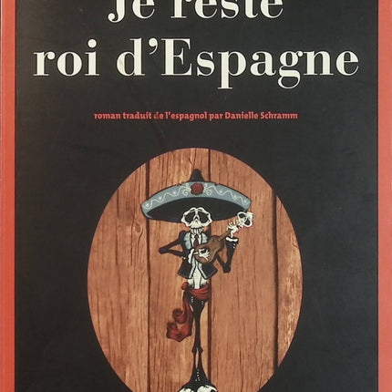 Je reste roi d’Espagne – Carlos Salem – Roman noir et humour décalé d’occasion - Livre