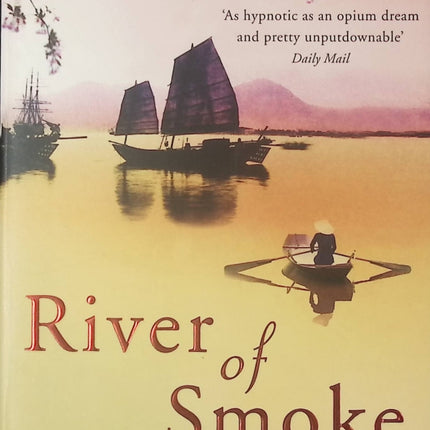 River of Smoke Amitav Ghosh roman historique aventure commerce et colonialisme - Livre en Anglais
