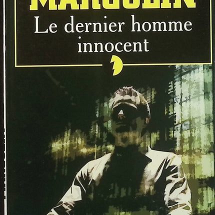 Le dernier homme innocent – Phillip M. Margolin – thriller judiciaire suspense et erreur judiciaire - Livre