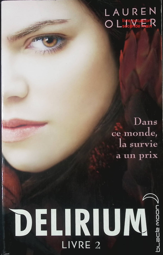 Delirium – Tome 2 – roman dystopique de Lauren Olivier amour et rébellion - livre