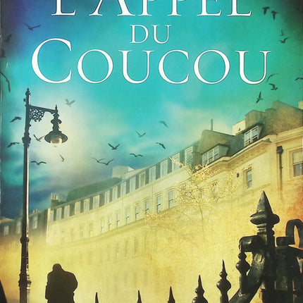 L’Appel du Coucou Robert Galbraith – roman policier suspense et enquête captivante - Livre