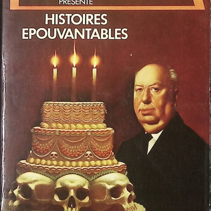 Hitchcock présente Histoires épouvantables Alfred Hitchcock recueil horreur suspense frissons et mystère - Livre