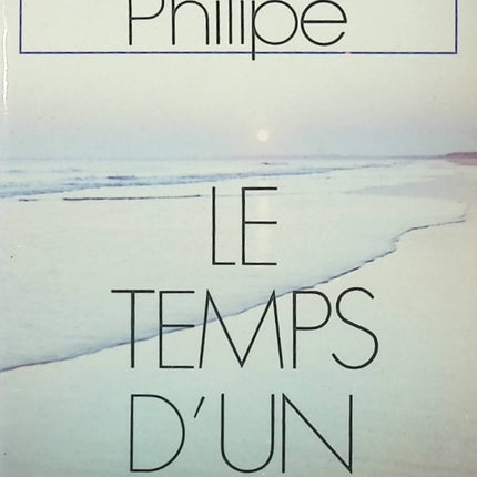 Le Temps d’un soupir – Anne Philipe – récit autobiographique amour et deuil - Livre