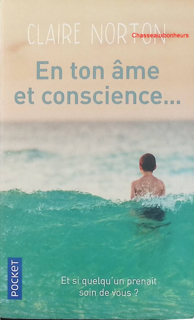 En ton âme et conscience – Claire Norton – Roman contemporain émotion et dilemme moral d’occasion - Livre