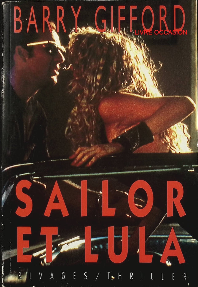 Sailor et Lula – Barry Gifford – roman noir culte adapté par David Lynch – livre d’occasion - Livre