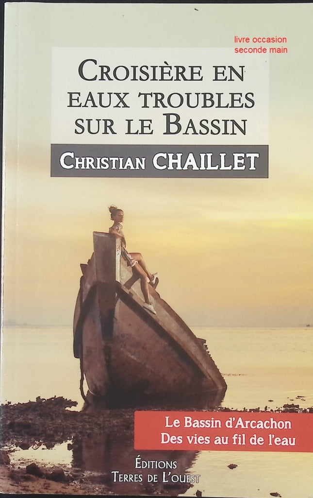 Sous les soleils d’Arcachon – Christian Chaillet, roman régional poignant - livre