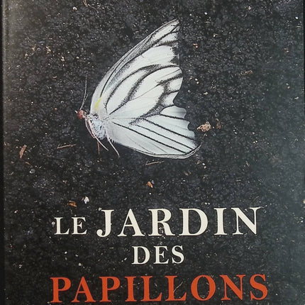 Le Jardin des Papillons – Dot Hutchison – Thriller psychologique sombre et suspense d’occasion - Livre