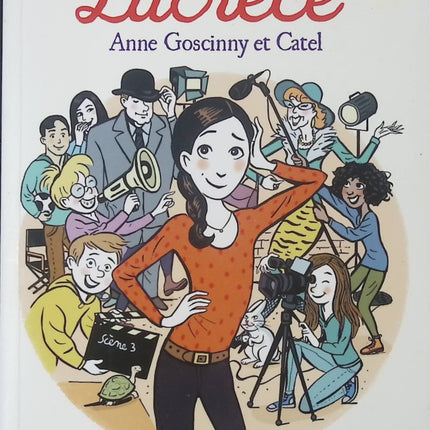Le Monde de Lucrèce – Tome 3 : Aventures et découvertes – Roman jeunesse d’Anne Goscinny & Catel - livre