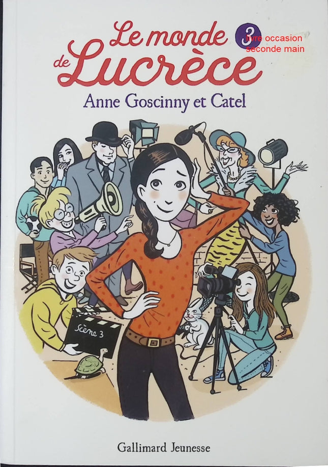 Le Monde de Lucrèce – Tome 3 : Aventures et découvertes – Roman jeunesse d’Anne Goscinny & Catel - livre