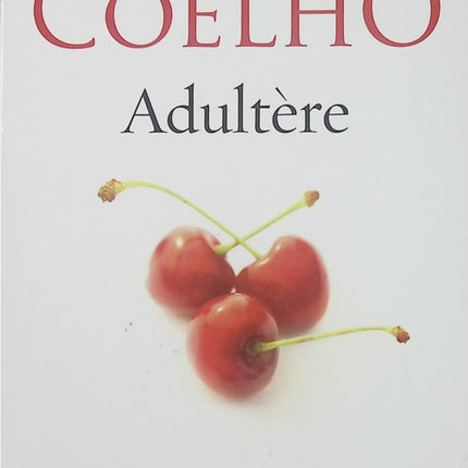Adultère – Paulo Coelho roman contemporain crise de couple désir quête de soi relations amoureuses - Livre