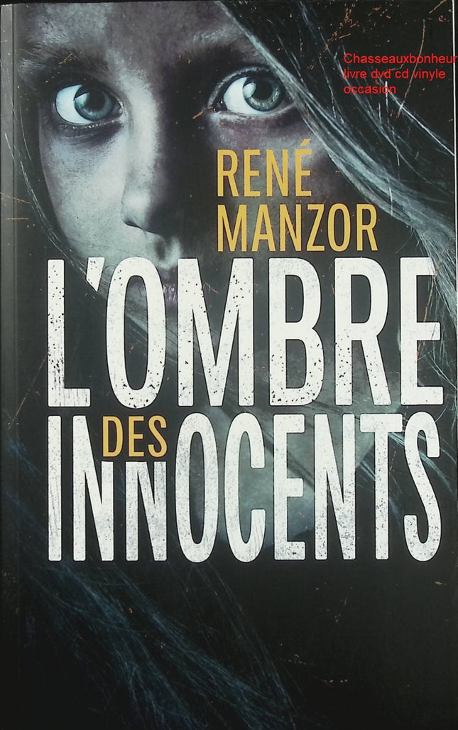 L’ombre des innocents – René Manzor thriller psychologique enquête sombre secrets enfance suspense occasion - Livre