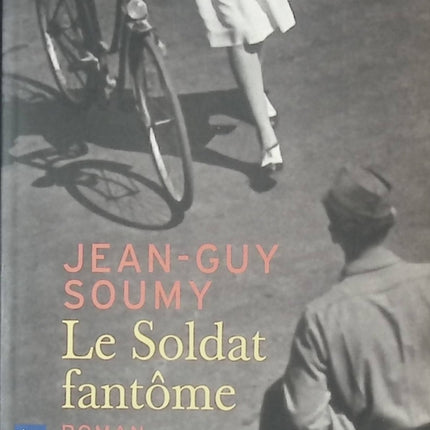 Le Soldat fantôme - Jean-Guy Soumy - livre