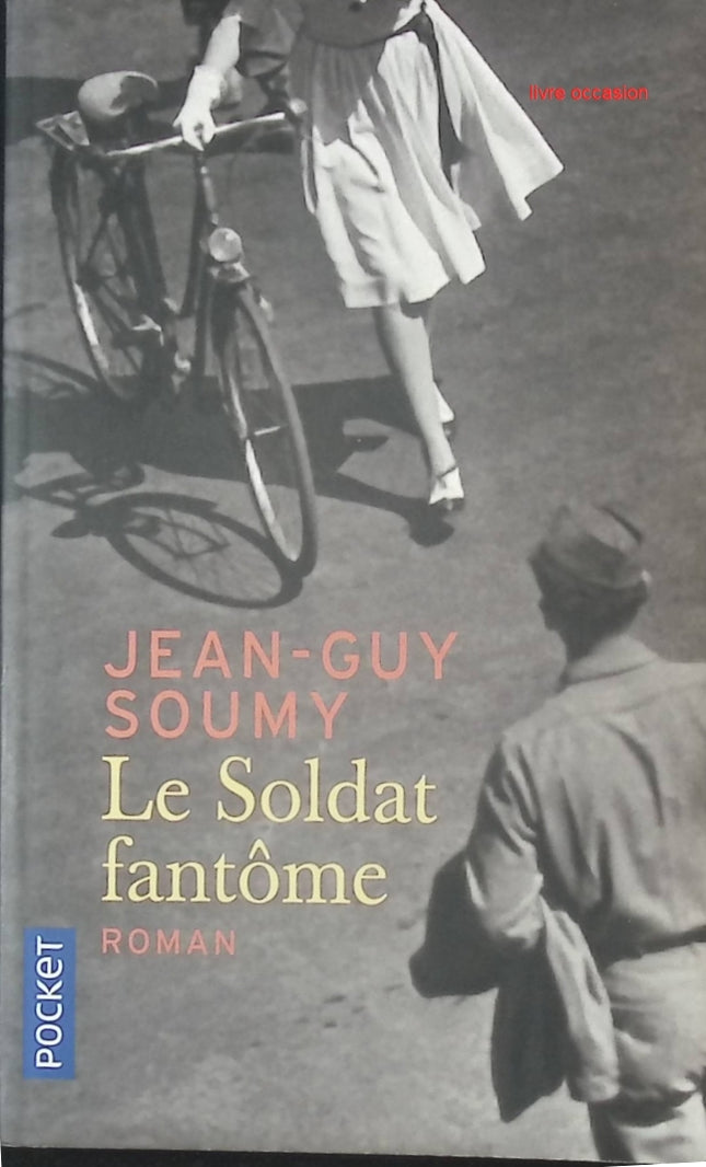 Le Soldat fantôme - Jean-Guy Soumy - livre