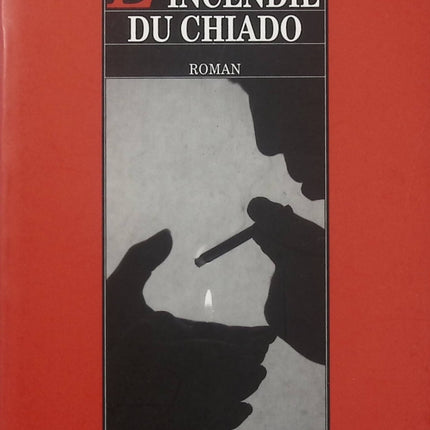 L’Incendie du Chiado – François Vallejo – roman historique et drame psychologique à Lisbonne – livre d’occasion - Livre