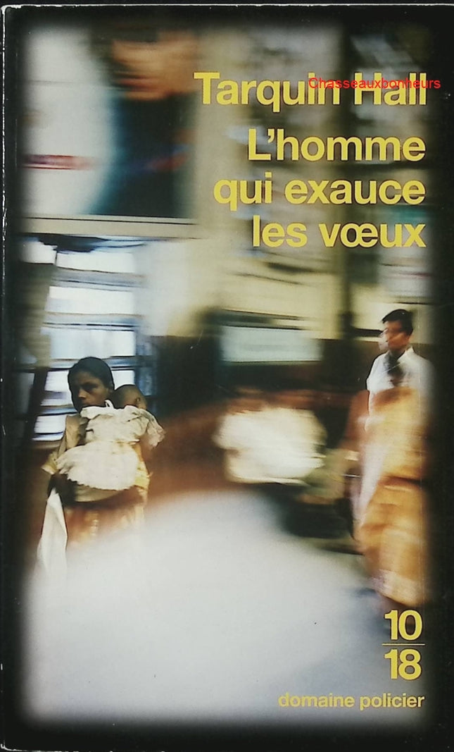 L’Homme qui exauce les vœux – Tarquin Hall – roman policier Inde enquête humour occasion - Livre