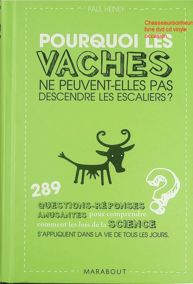 Pourquoi les vaches ne peuvent-elles pas descendre les escaliers ? - Livre jeunesse humoristique d’Alexandre Coutelis - Livre