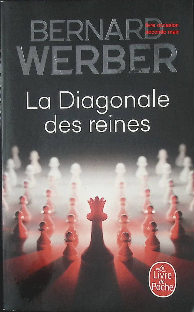 La Diagonale des reines – roman d’échecs et stratégie de Bernard Werber – duel féminin, psychologie et suspense - livre