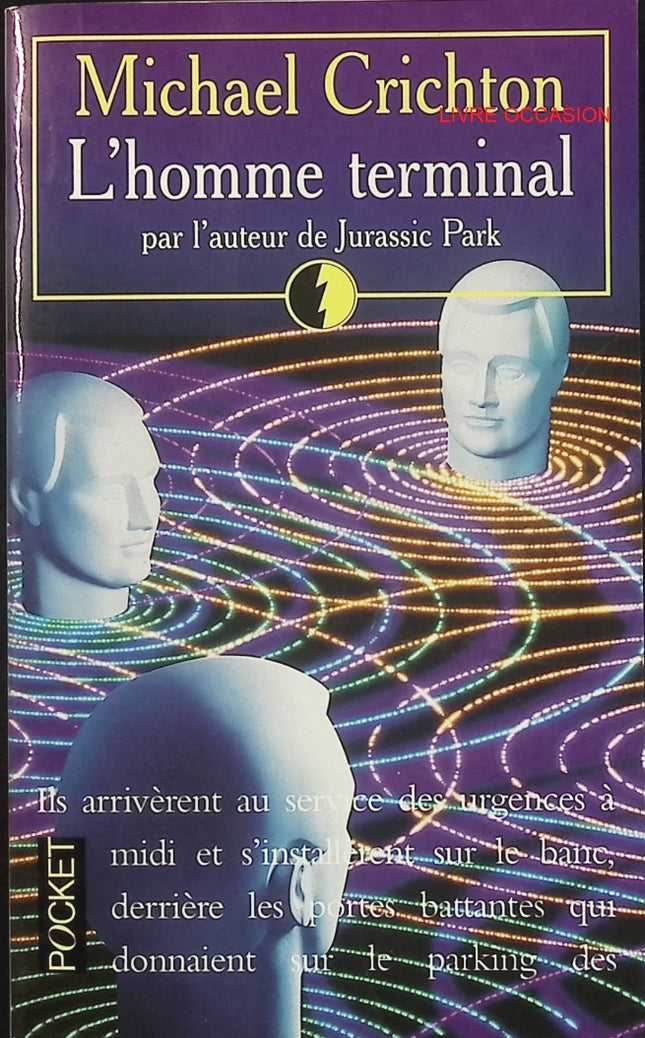 L’Homme terminal – Michael Crichton – techno-thriller médical science et suspense - Livre