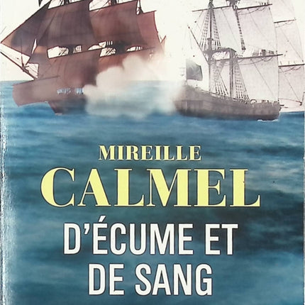 D'écume et de sang - Mireille Calmel - Livre