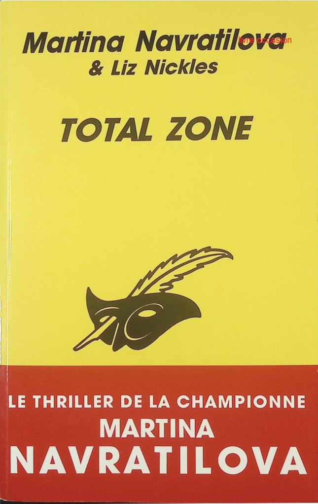 Total zone - Martina Navratilova Liz Nickles - livre