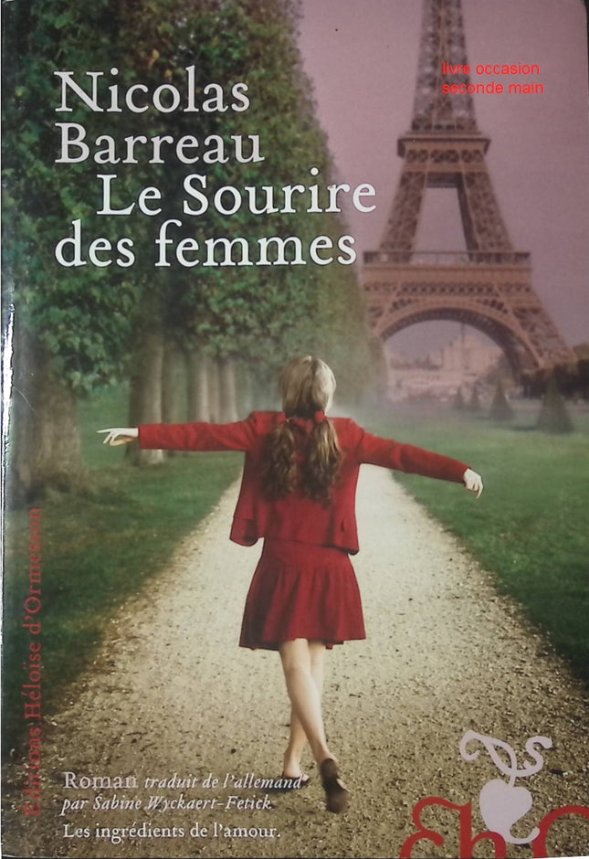 Roman romantique Paris amour hasard Le Sourire des femmes – Nicolas Barreau - livre