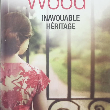 Inavouable héritage – roman contemporain de Barbara Wood secrets et émotions familiales - livre