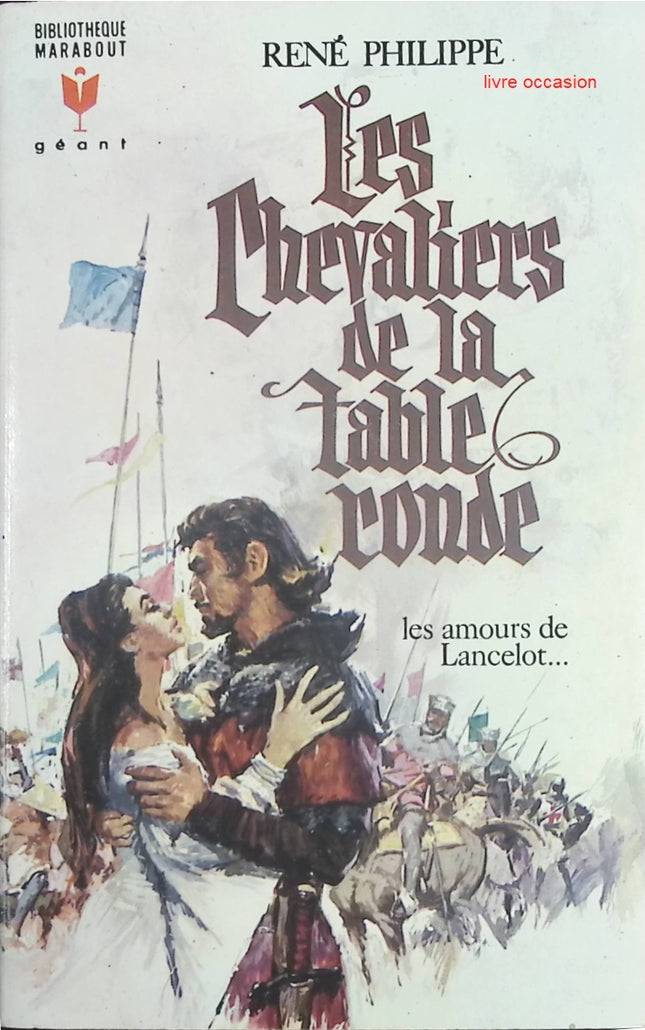 Les Chevaliers de la Table Ronde – Légendes arthuriennes par René Philippe – Livre d’occasion - livre