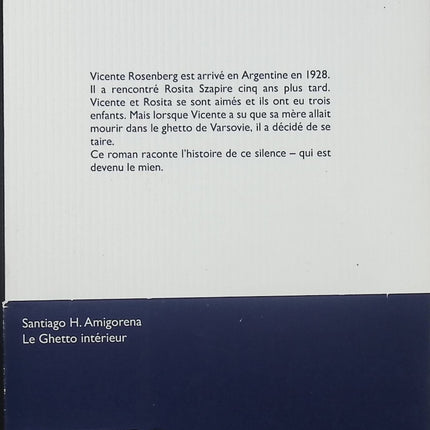 Le Ghetto intérieur – Santiago H. Amigorena roman historique mémoire Shoah exil identité drame familial - Livre