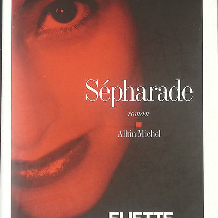 Sépharade - Eliette Abecassis - Livre
